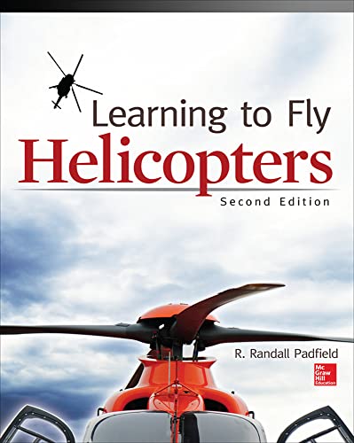 Learning To Fly Helicopters, Second Edition