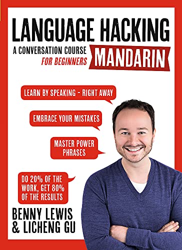 #Language Hacking Mandarin: A Conversation Course For Beginners; Learn How To Speak Mandarin