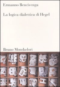 La Logica Dialettica Di Hegel