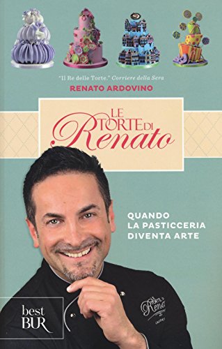 Le Torte Di Renato. Ediz. Illustrata