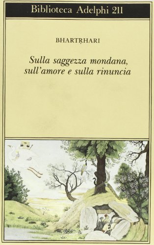 Sulla Saggezza Mondana, Sull'Amore E Sulla Rinuncia