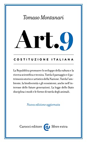Costituzione Italiana: Articolo 9. Nuova Ediz.