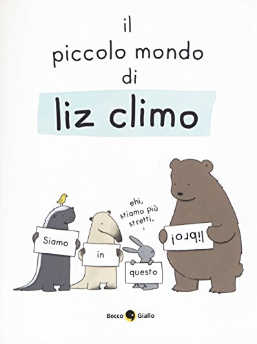 Il Piccolo Mondo Di Liz. Ediz. A Colori