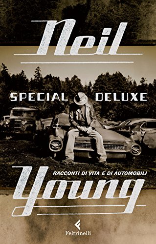 Special Deluxe. Racconti Di Vita E Di Automobili