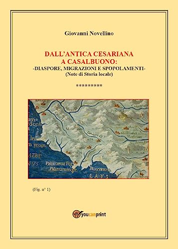 Dall'Antica Cesariana A Casalbuono: Diaspore, Migrazioni E Spopolamenti. (Note Di Storia Locale)