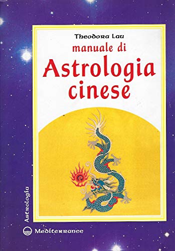Manuale Di Astrologia Cinese