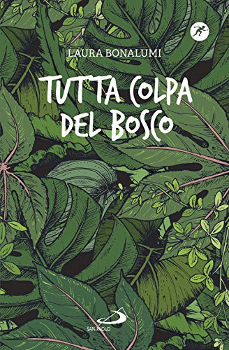 Tutta Colpa Del Bosco