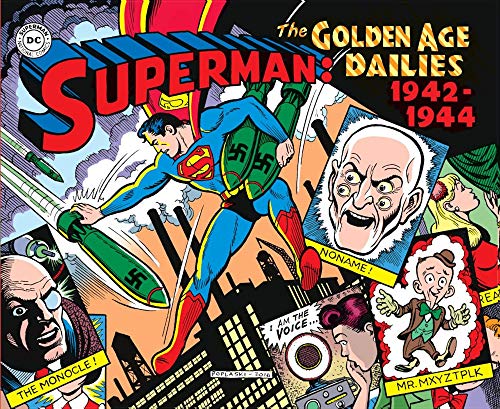 Superman: The Golden Age Dailies. Le Strisce Quotidiane Della Golden Age (1942-1944)