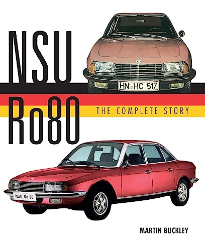 Nsu Ro80: The Complete Story