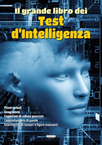 Il Grande Libro Dei Test D'Intelligenza