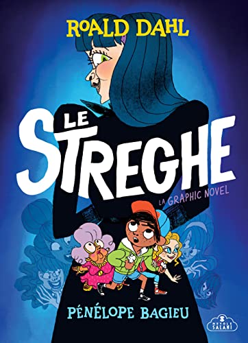 Le Streghe. La Graphic Novel