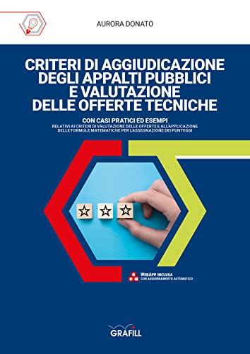 Criteri Di Aggiudicazione Degli Appalti Pubblici E Valutazione Delle Offerte Tecniche. Con Software