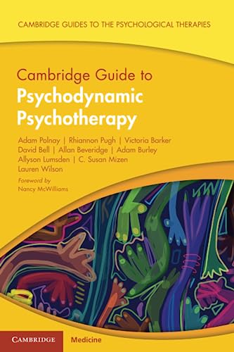 Cambridge Guide To Psychodynamic Psychotherapy