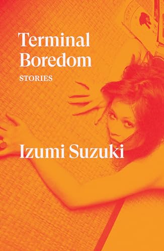 Terminal Boredom: Stories