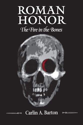 Roman Honor: The Fire In The Bones