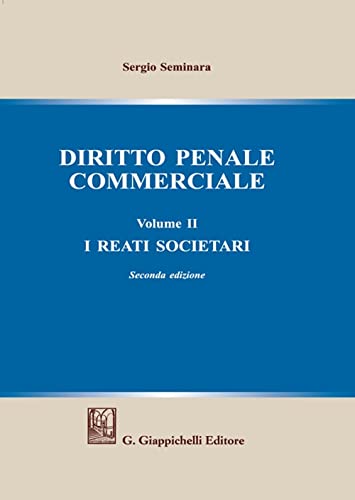 Diritto Penale Commerciale. I Reati Societari (Vol. 2)