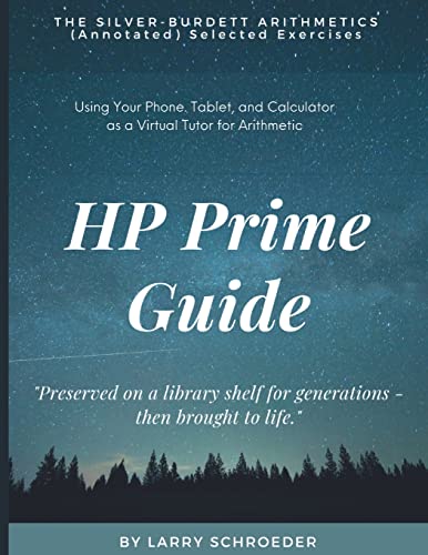 Hp Prime Guide The Silver-Burdett Arithmetics (Annotated) Selected Exercises: Using The Hp Prime To Assist With Arithmetic