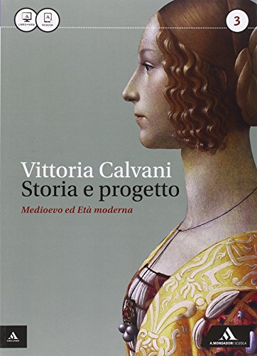 Storia E Progetto. Per Gli Ist. Professionali. Con E-Book. Con Espansione Online (Vol. 3)