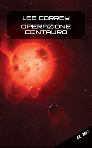 Operazione Centauro. Ediz. Integrale