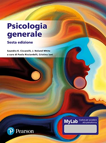 Psicologia Generale. Ediz. Mylab. Con Aggiornamento Online