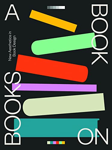 A Book On Books: New Aesthetics In Book Design