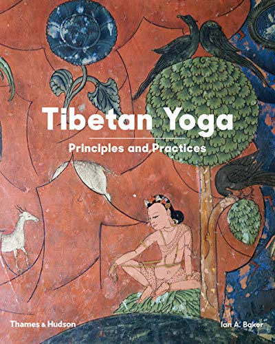 Tibetan Yoga: Tibetan Yoga: Principles And Practices