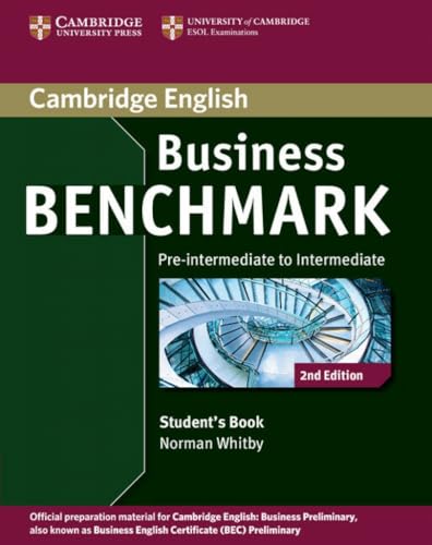 Business Benchmark Pre-Intermediate To Intermediate Student'S Book Bec [Lingua Inglese]: Pre-Intermediate To Intermediate Business Preliminary
