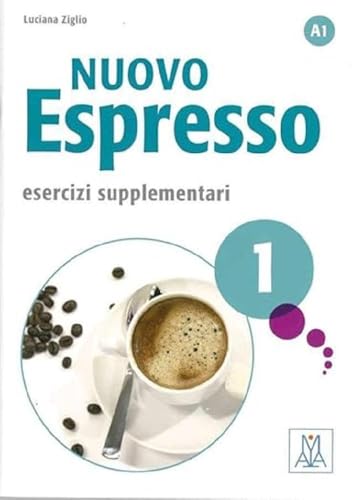 Nuovo Espresso 1 - Einsprachige Ausgabe. Esercizi Supplementari: Corso Di Italiano