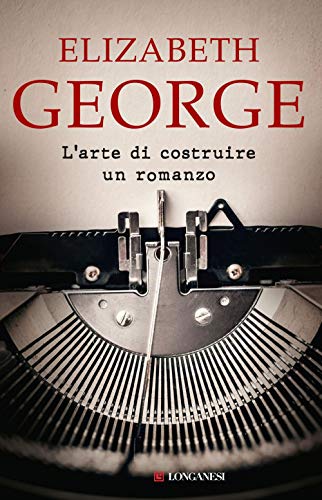 L'Arte Di Costruire Un Romanzo