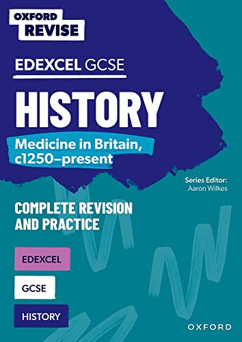 Gcse Edexcel History: Medicine In Britain, C1250-Present Complete Revision And Practice