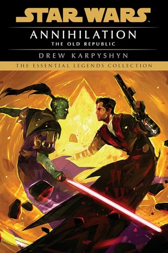 Annihilation: Star Wars Legends (The Old Republic): 4