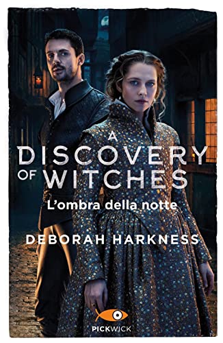 L'Ombra Della Notte. A Discovery Of Witches (Vol. 2)