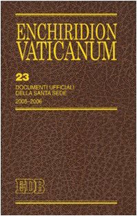 Enchiridon Vaticanum. Documenti Ufficiali Della Santa Sede (2005-2006) (Vol. 23)