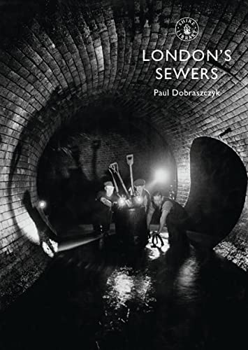 London’S Sewers [Lingua Inglese]: 800
