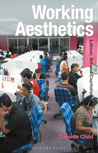 Working Aesthetics: Labour, Art And Capitalism