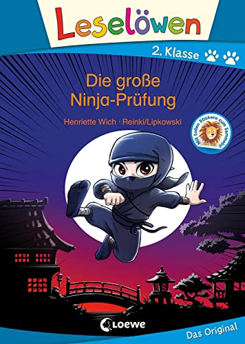 Leselöwen 2. Klasse - Die Große Ninja-Prüfung: Erstlesebuch Für Kinder Ab 7 Jahre