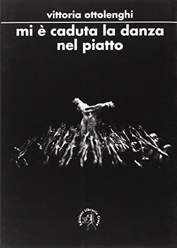 Mi È Caduta La Danza Nel Piatto