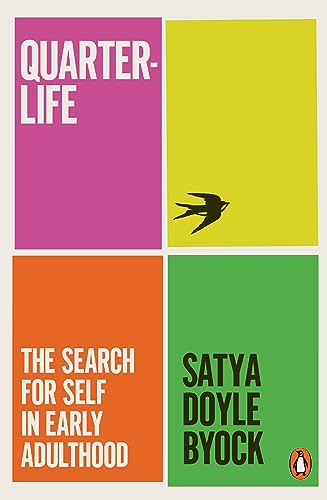 Quarterlife: The Search For Self In Early Adulthood