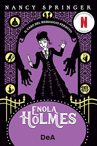 Il Caso Del Messaggio Perduto. Enola Holmes (Vol. 5)