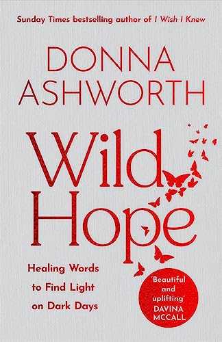Wild Hope: The Inspirational No 1 Sunday Times Bestseller