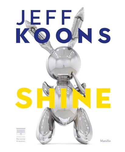 Jeff Koons. Shine. Ediz. Italiana