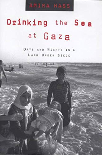 Drinking The Sea At Gaza: Days And Nights In A Land Under Siege [Lingua Inglese]