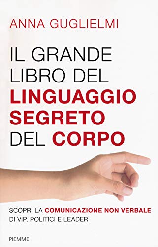 Il Grande Libro Del Linguaggio Segreto Del Corpo