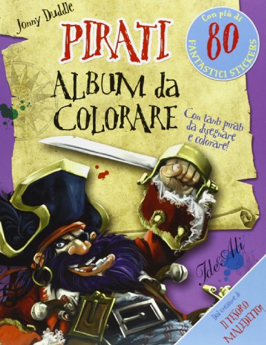 Pirati. Album Da Colorare. Con Adesivi. Ediz. Illustrata