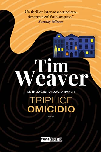 Triplice Omicidio. Le Indagini Di David Raker (Vol. 6)