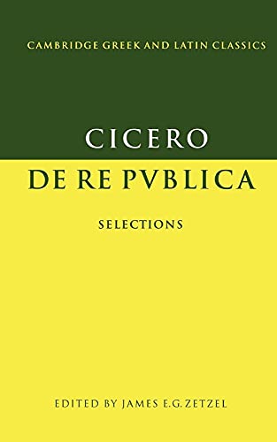 Cicero: De Re Publica: Selections