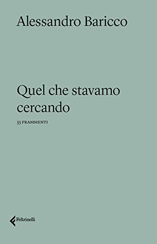 Quel Che Stavamo Cercando