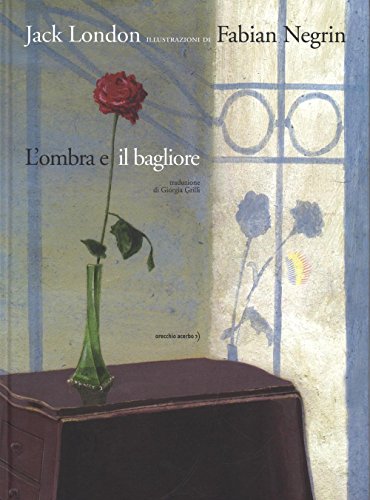 L'Ombra E Il Bagliore Da Jack London. Ediz. A Colori: 1