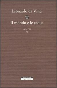 Il Mondo E Le Acque. Scritti. D E F (Vol. 11)
