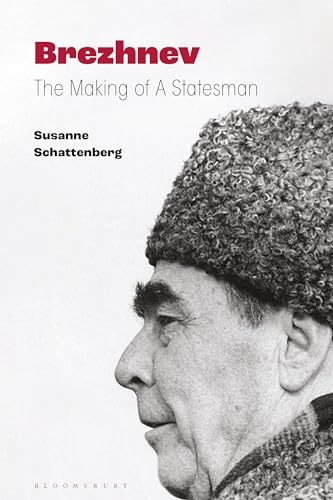 Brezhnev: The Making Of A Statesman